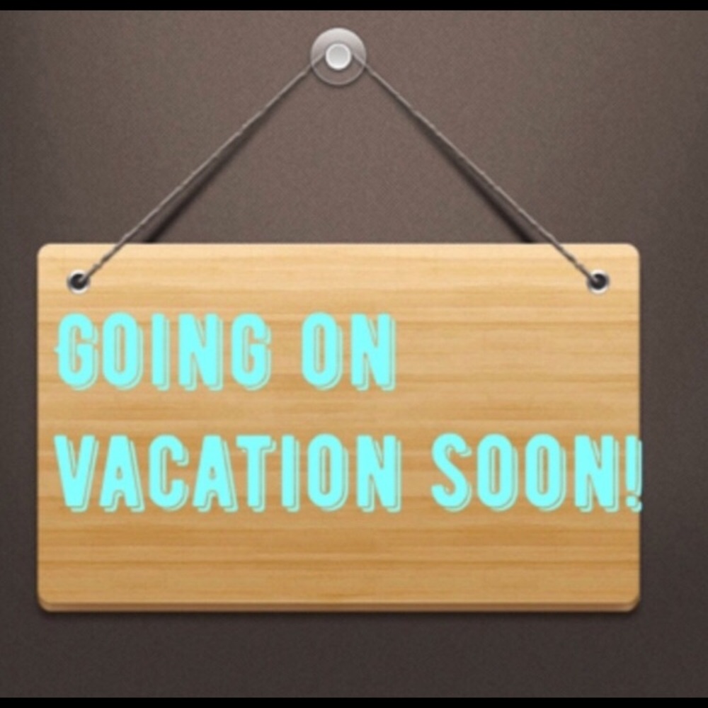 Going on vacation.